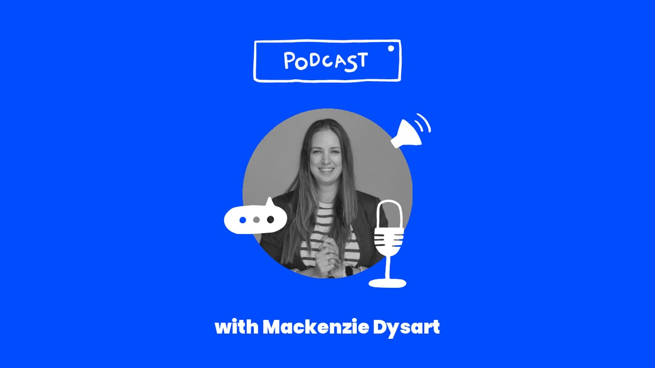 Podcast with mackenzie dysart