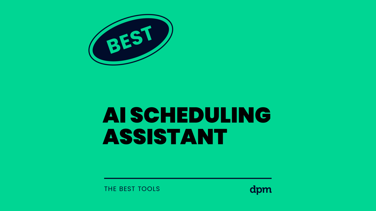 Ai scheduling assistant best tools
