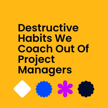 Destructive habits we coach out of project managers standard editorial post 52237