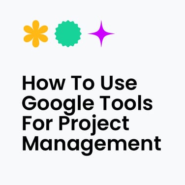 How to use google tools for project management standard editorial post 34305
