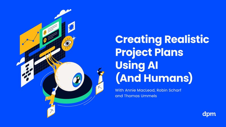 Creating-Realistic-Project-Plans-Using-AI-&-Humans-Video-Thumbnail