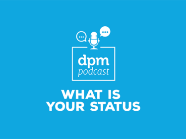 Digital Project Management Podcast - What Is Your Status
