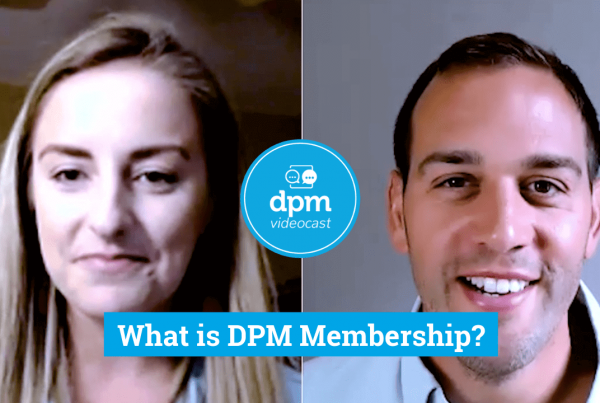 Videocast - What is DPM Membership