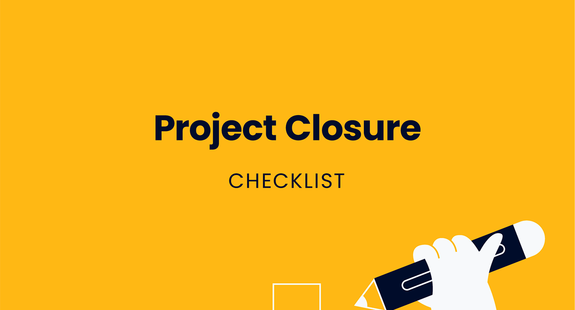 Project Closure Checklist - The Digital Project Manager