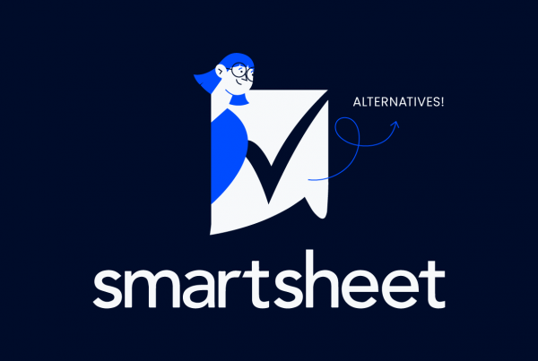 5 Top Smartsheet Alternatives To Help You Ditch The Spreadsheet Featured Image