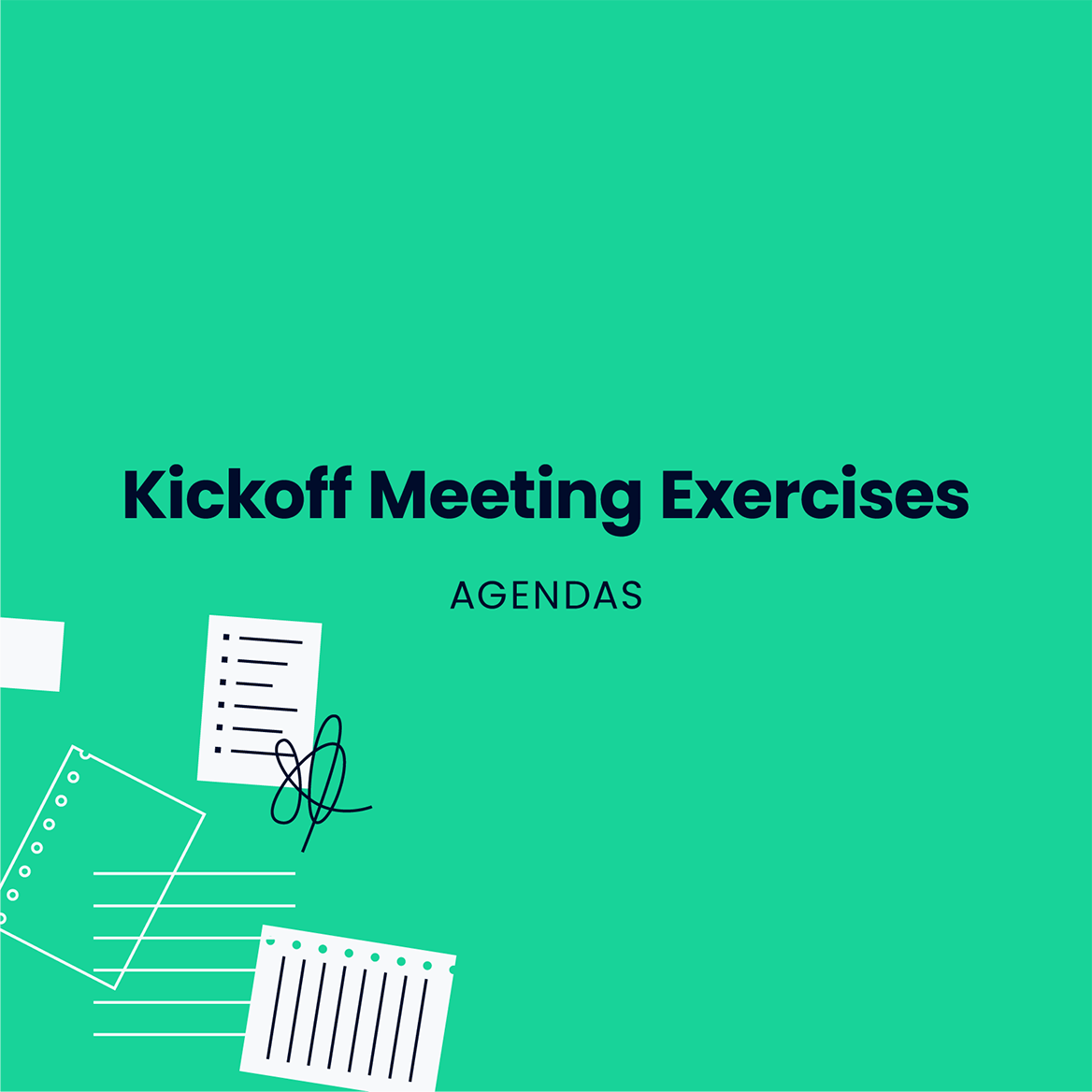 Templates – Agendas-Kickoff Meeting Exercises