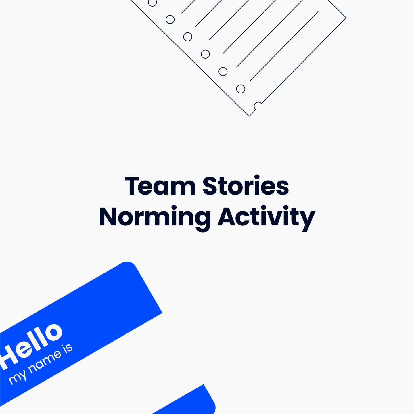 Templates – Team Stories Norming Activity