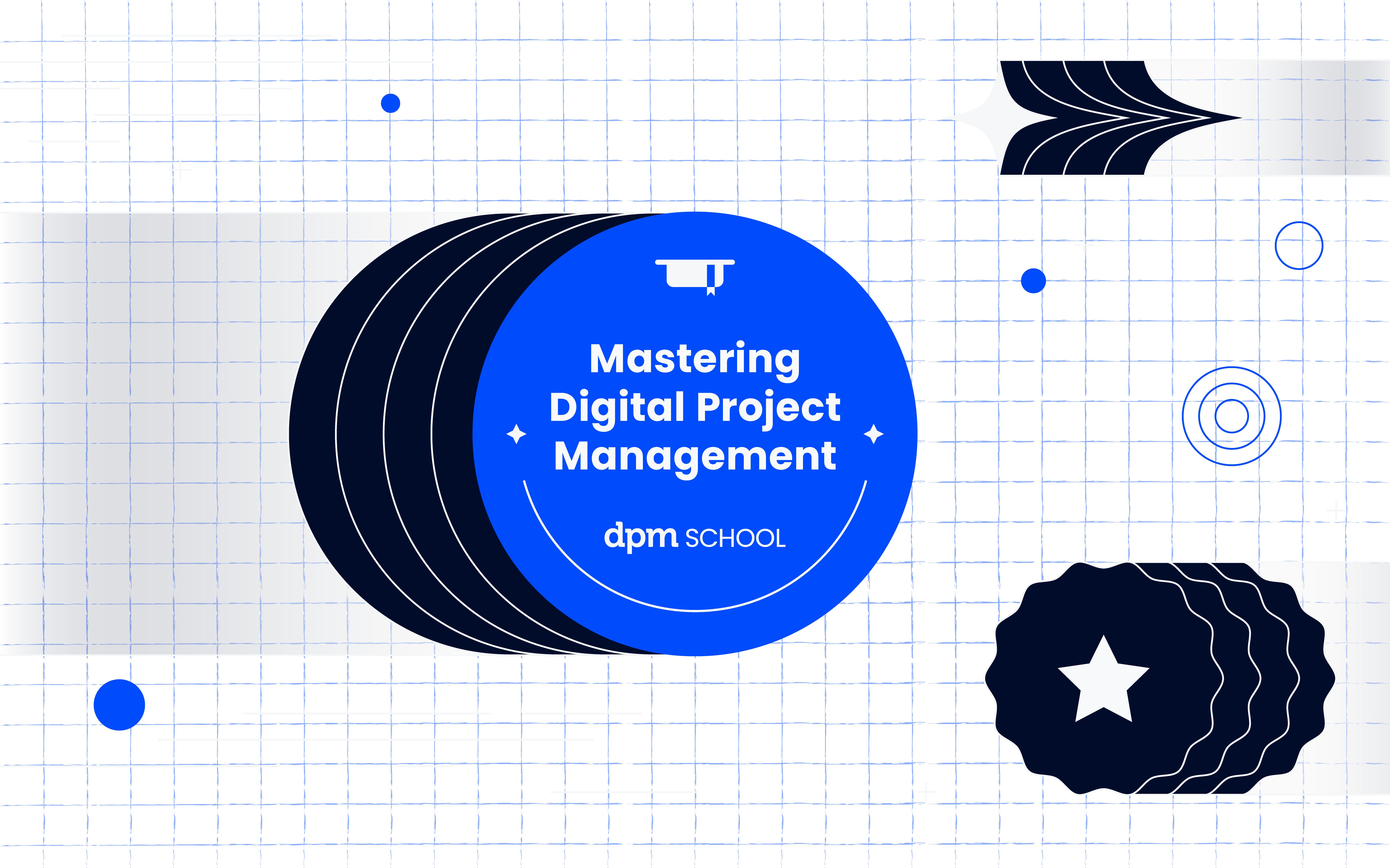 Mastering Digital Project Management from The DPM School