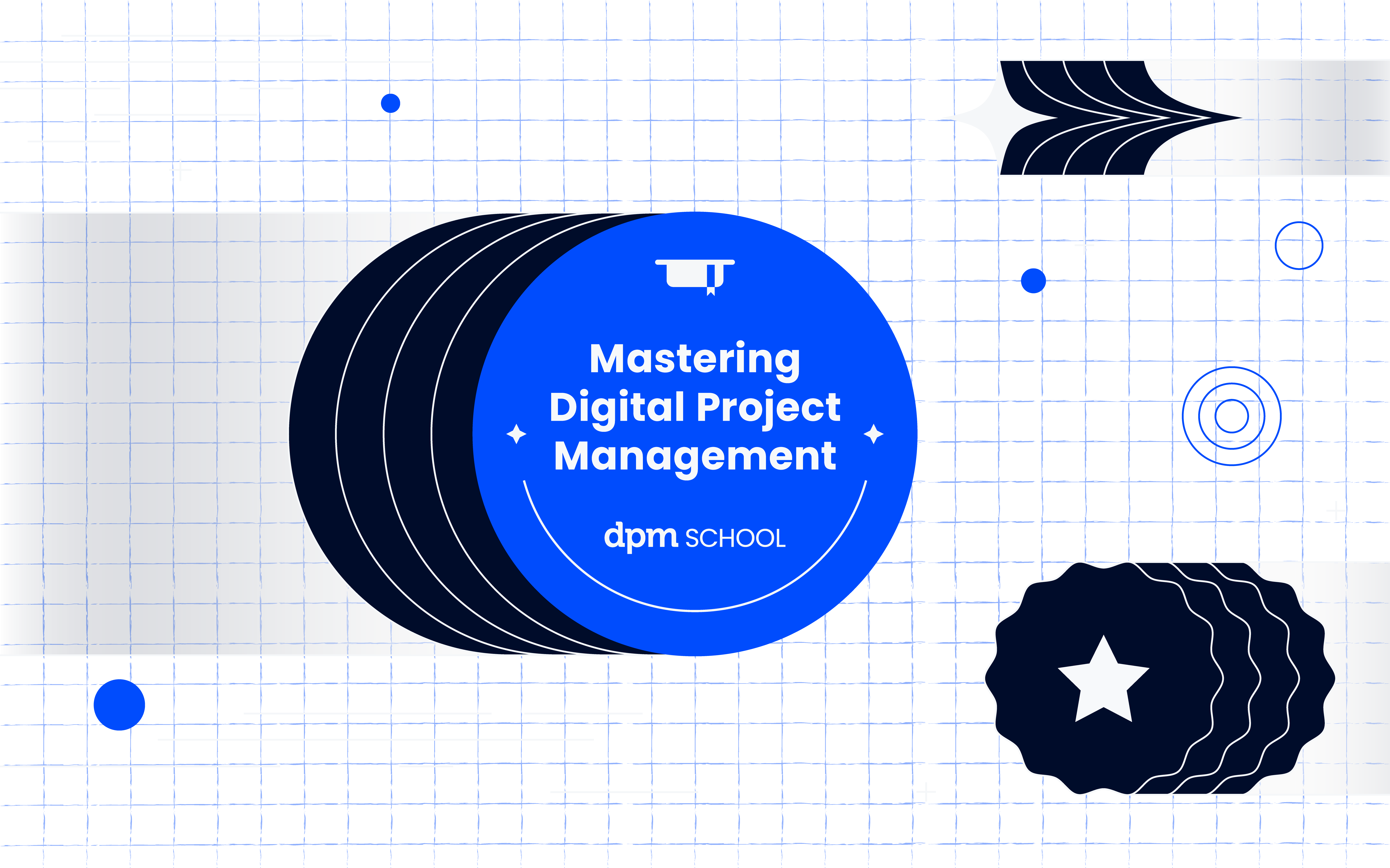 Mastering Digital Project Management from The DPM School