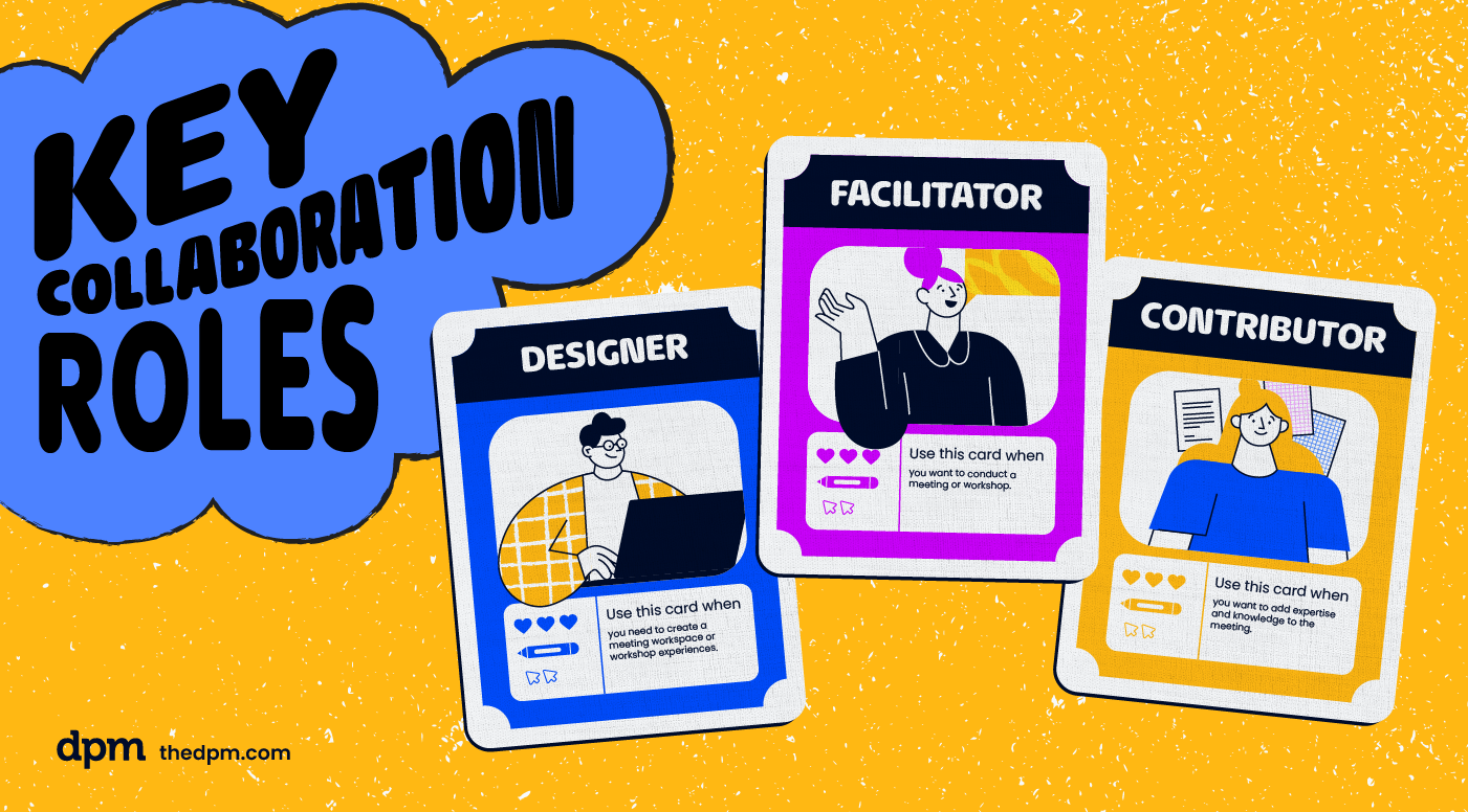 paying cards with the three key collaboration roles on them - facilitator, contributor, and designer