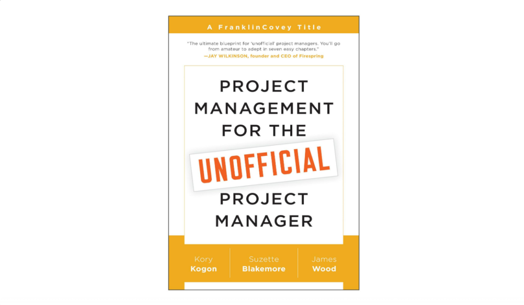 Project Management for the Unofficial Project Manager program management book