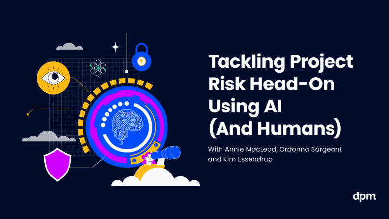Tackling-Project-Risk-Head-On-Using-AI-&-Humans-Video-Thumbnail