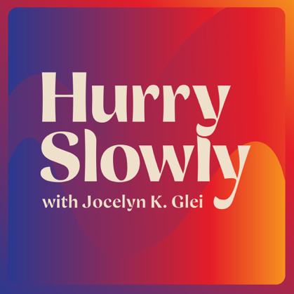 Hurry Slowly podcast cover