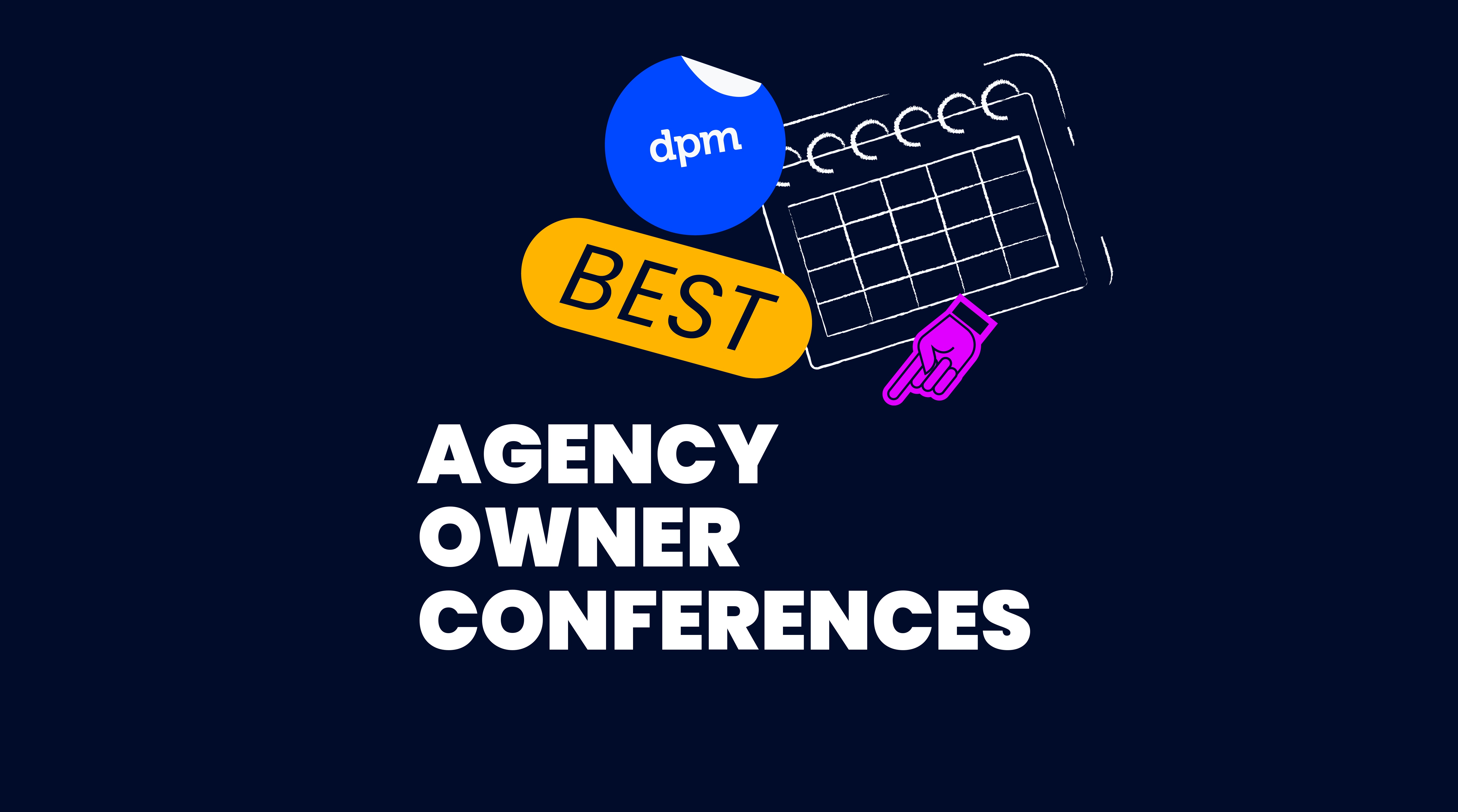 best agency owner conferences text on navy background