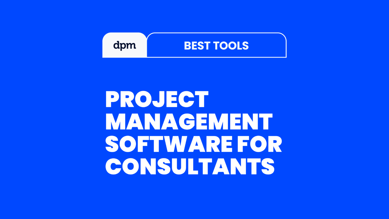 30 Best Project Management Software For Consultants In 2026