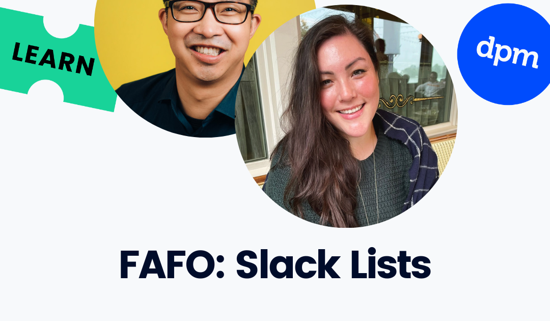 FAFO: Slack Lists - The Digital Project Manager