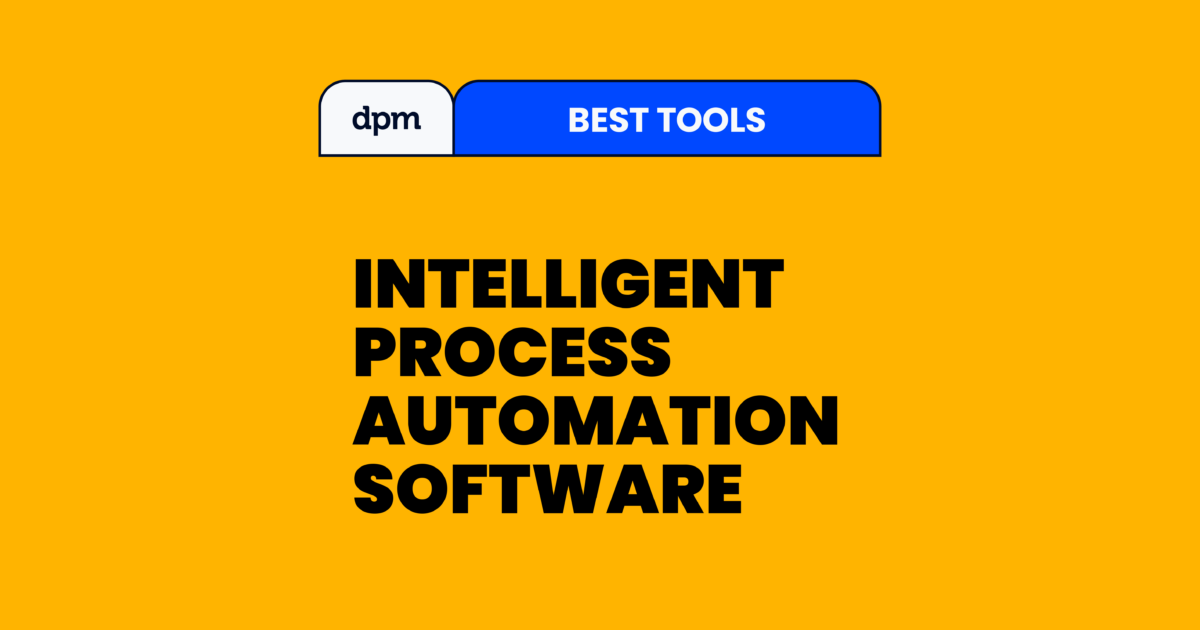 21 Best Intelligent Process Automation Software For 2026