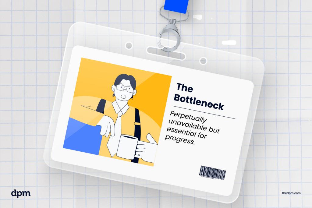 A ID badge with a stakeholder archetype called "The Bottleneck"