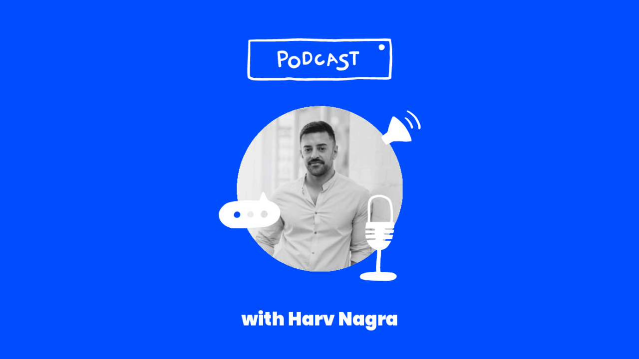 Podcast with harv nagra