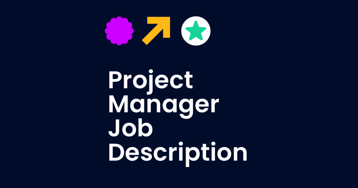 Project Manager Job Description [+ Template]
