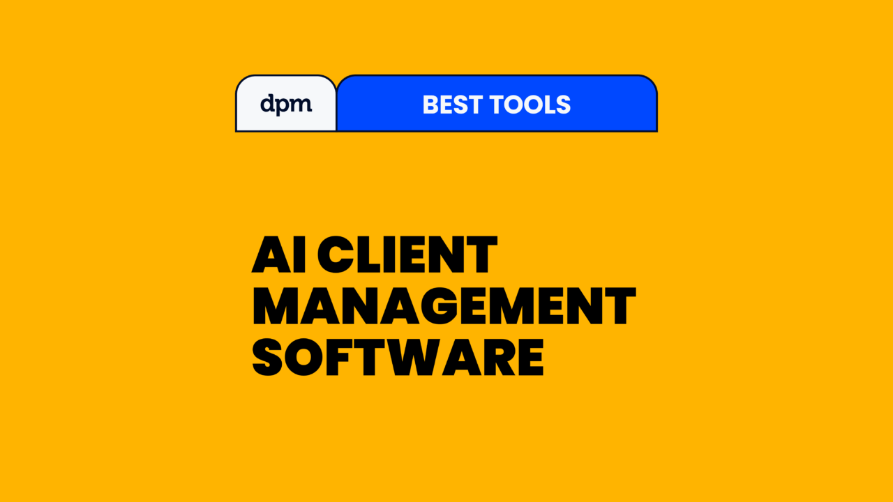 12 Best AI Client Management Software Reviewed in 2026