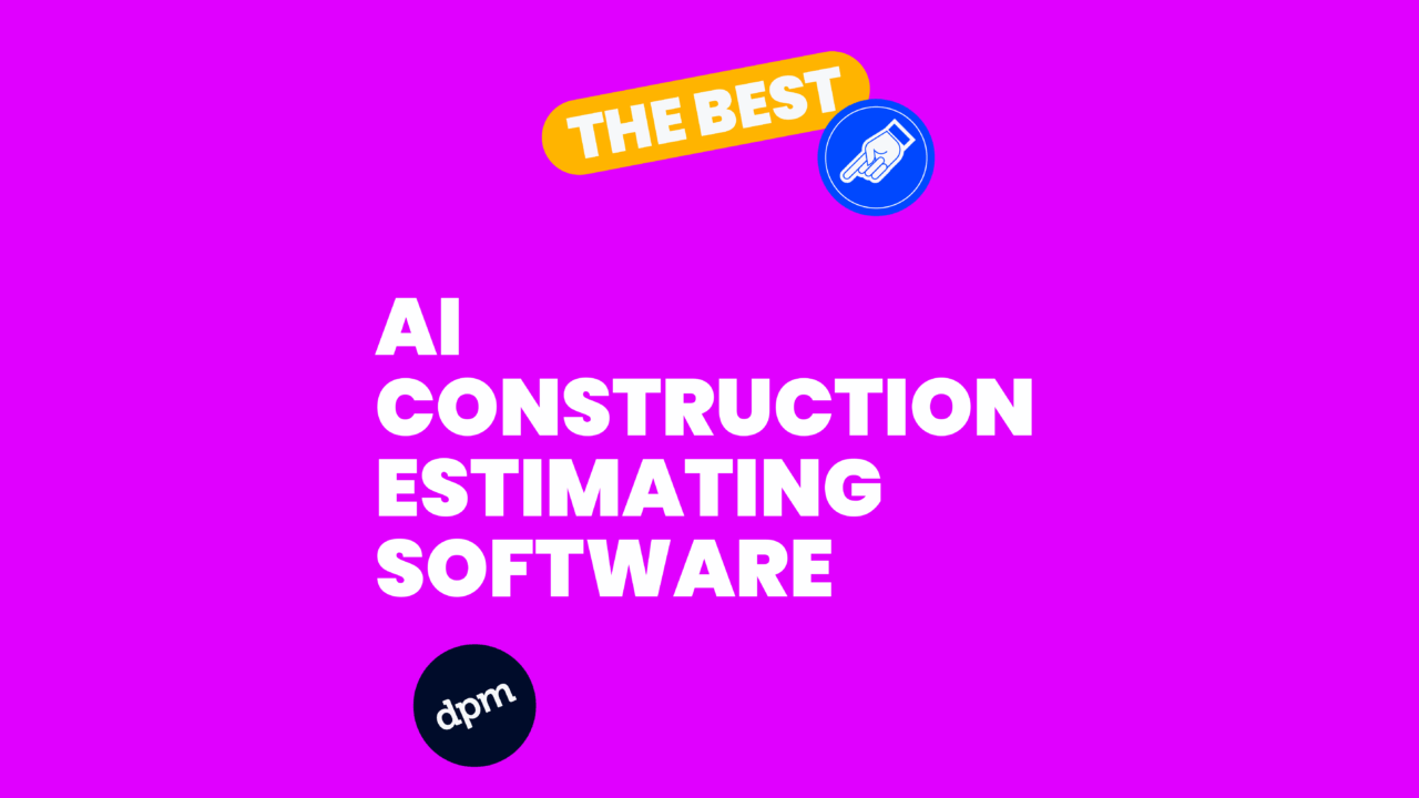 10 Best AI Construction Estimating Software Reviewed in 2026
