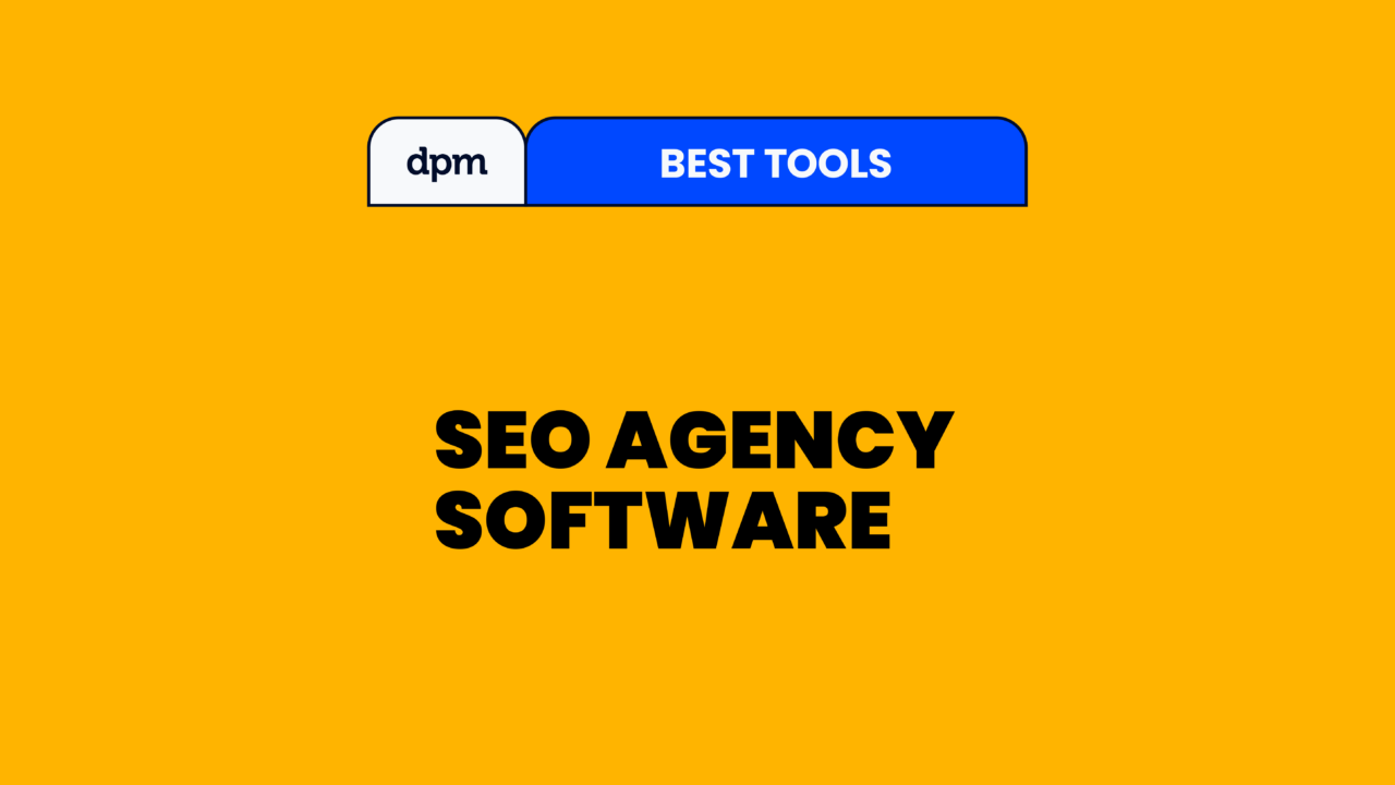 20 Best SEO Agency Software Reviewed in 2026