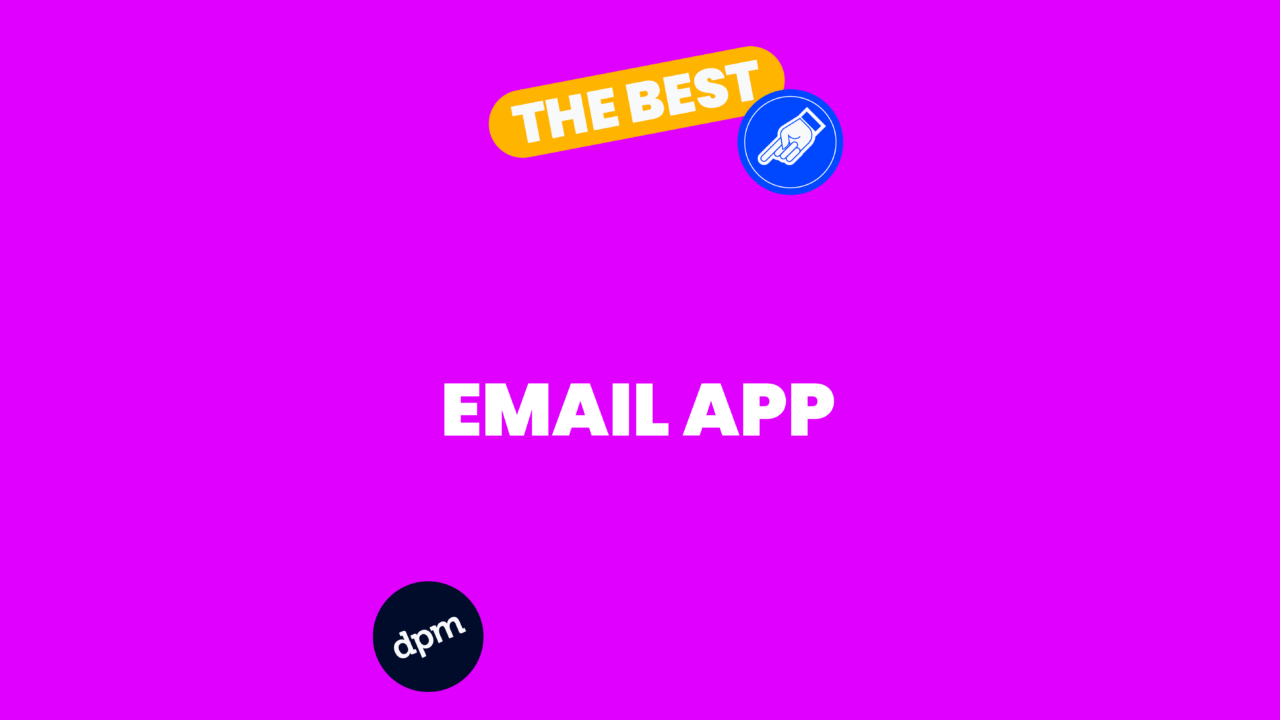 17 Best Email Apps Reviewed in 2026