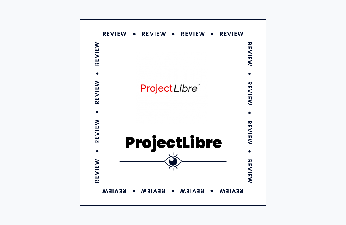 ProjectLibre Review: Pros, Cons, Features, and Pricing