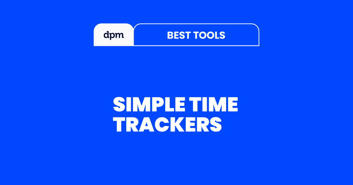 10 Best Simple Time Trackers Reviewed in 2026