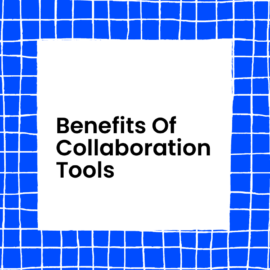 Benefits of collaboration tools text on blue grid background