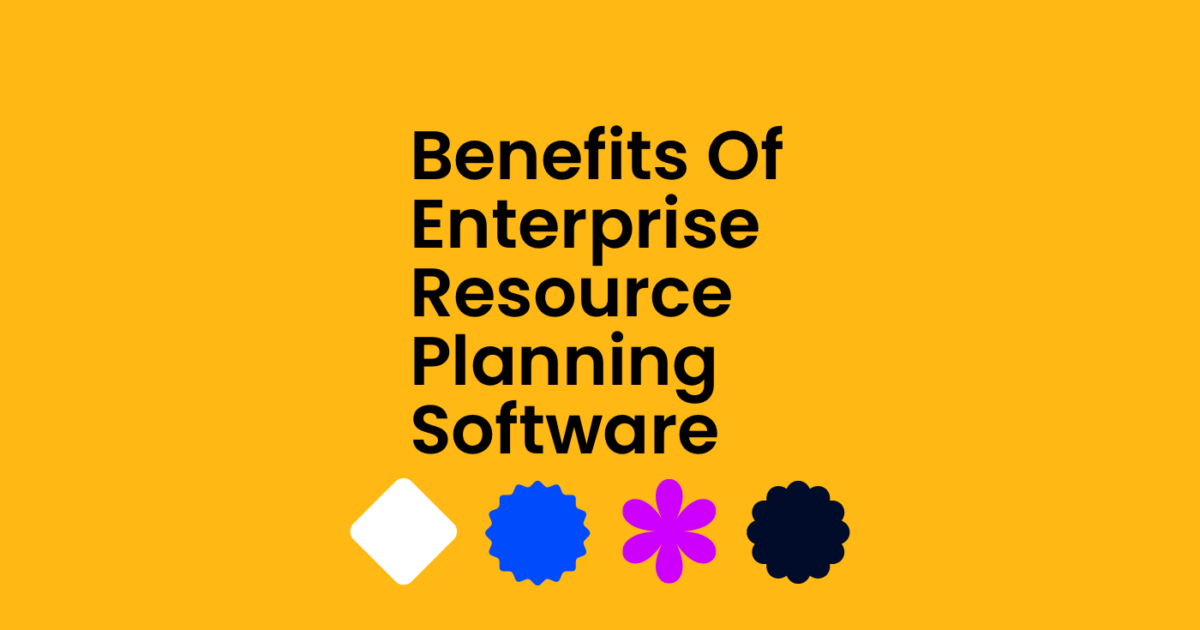 Post Resource 15 Top Benefits of Enterprise Resource Planning Software
