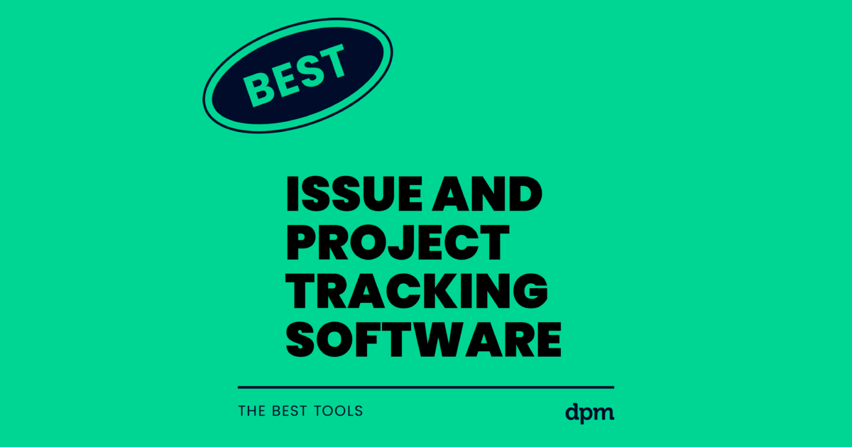15 Best Issue and Project Tracking Software for 2026