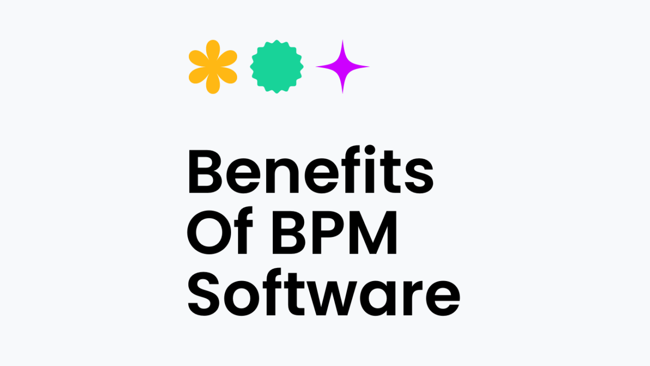Benefits of bpm software text on white background