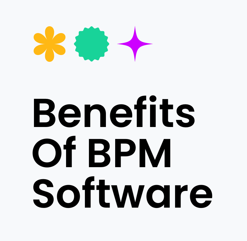 Benefits of bpm software text on white background