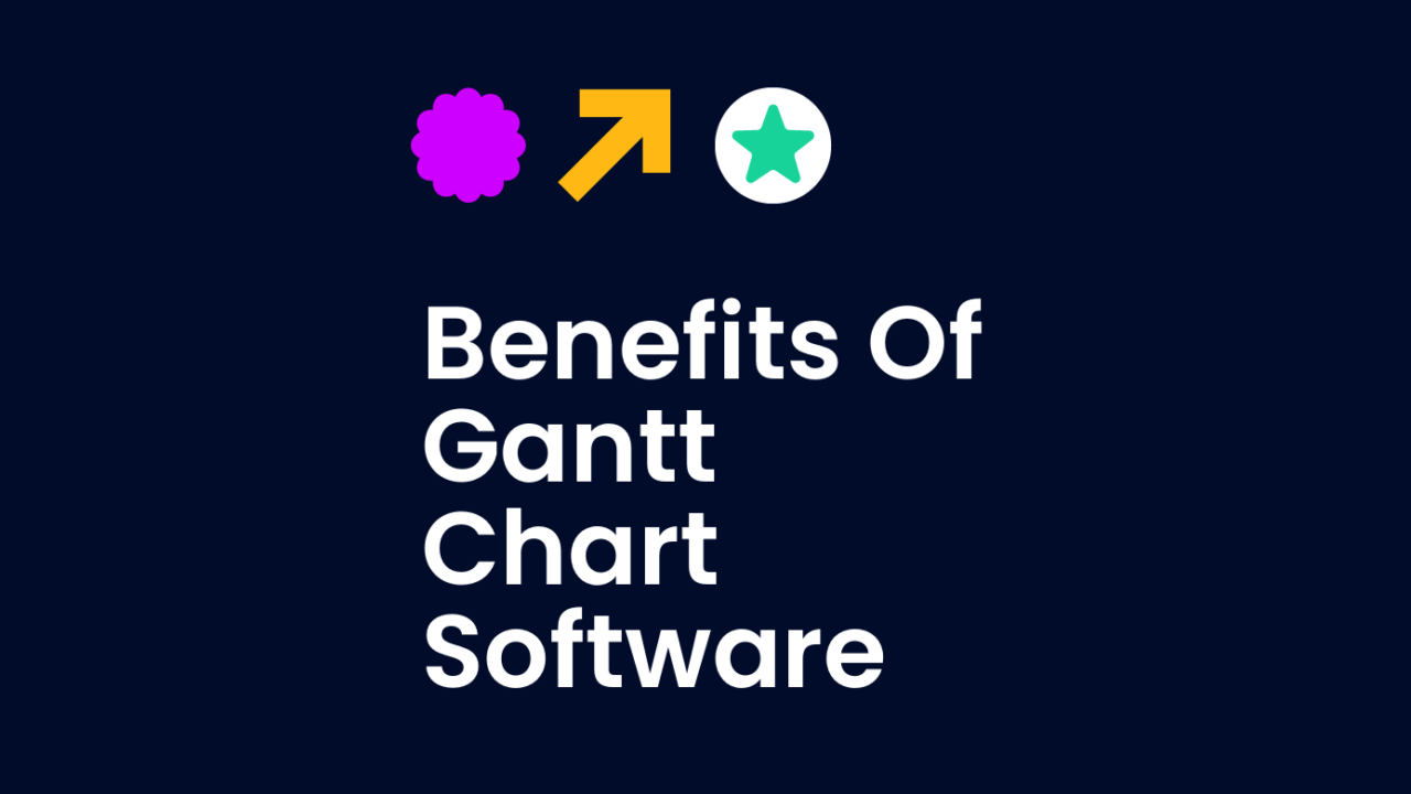 Benefits of gantt chart software text on dark background