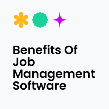 Benefits of job management software text on white background