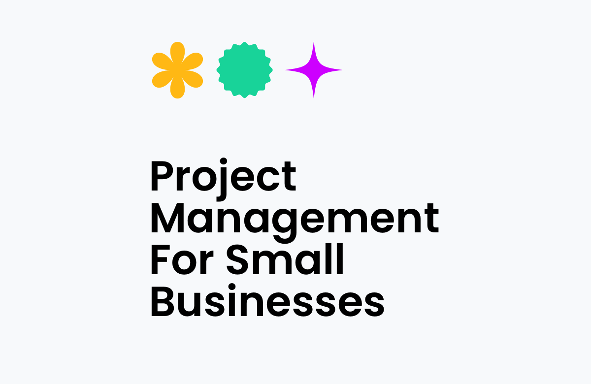 Project Management for Small Businesses: Key Tools & Steps
