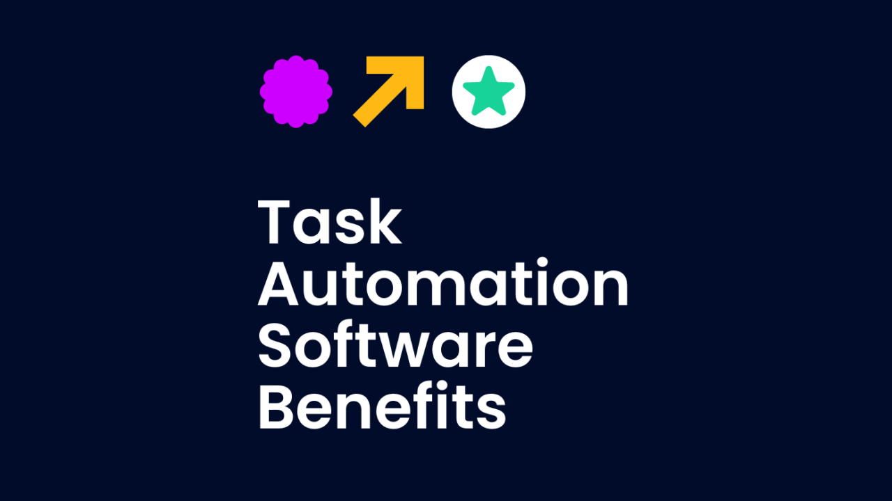 Task automation software benefits text on dark background