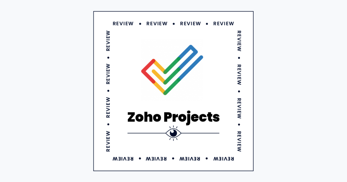 Zoho Projects Review 2026: Pros, Cons, Features, and Pricing