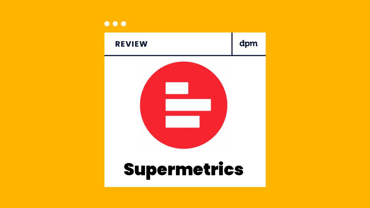Supermetrics Product Review 32926